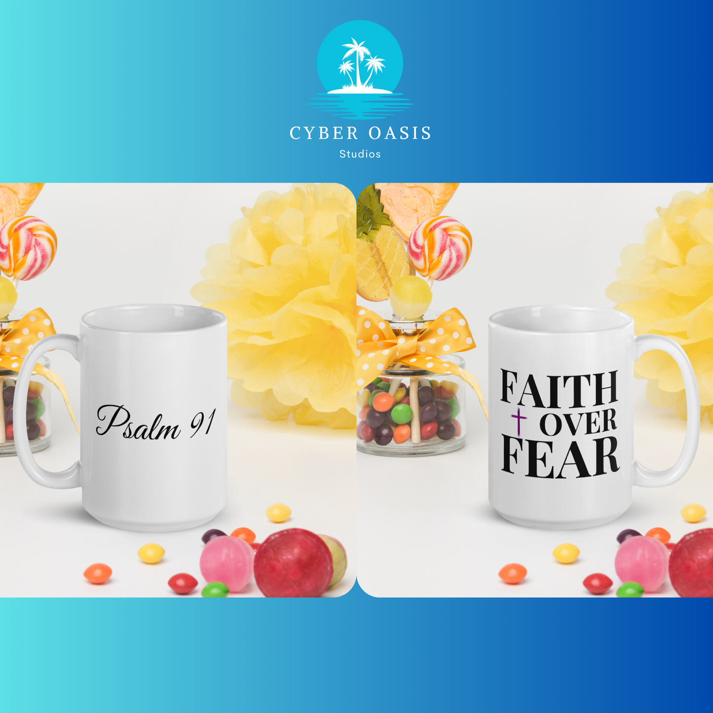 15oz 'Psalm 91 & FAITH over FEAR' Mug - Christian Faith Inspired Ceramic Cup