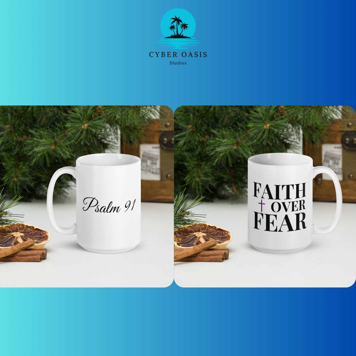 15oz 'Psalm 91 & FAITH over FEAR' Mug - Christian Faith Inspired Ceramic Cup