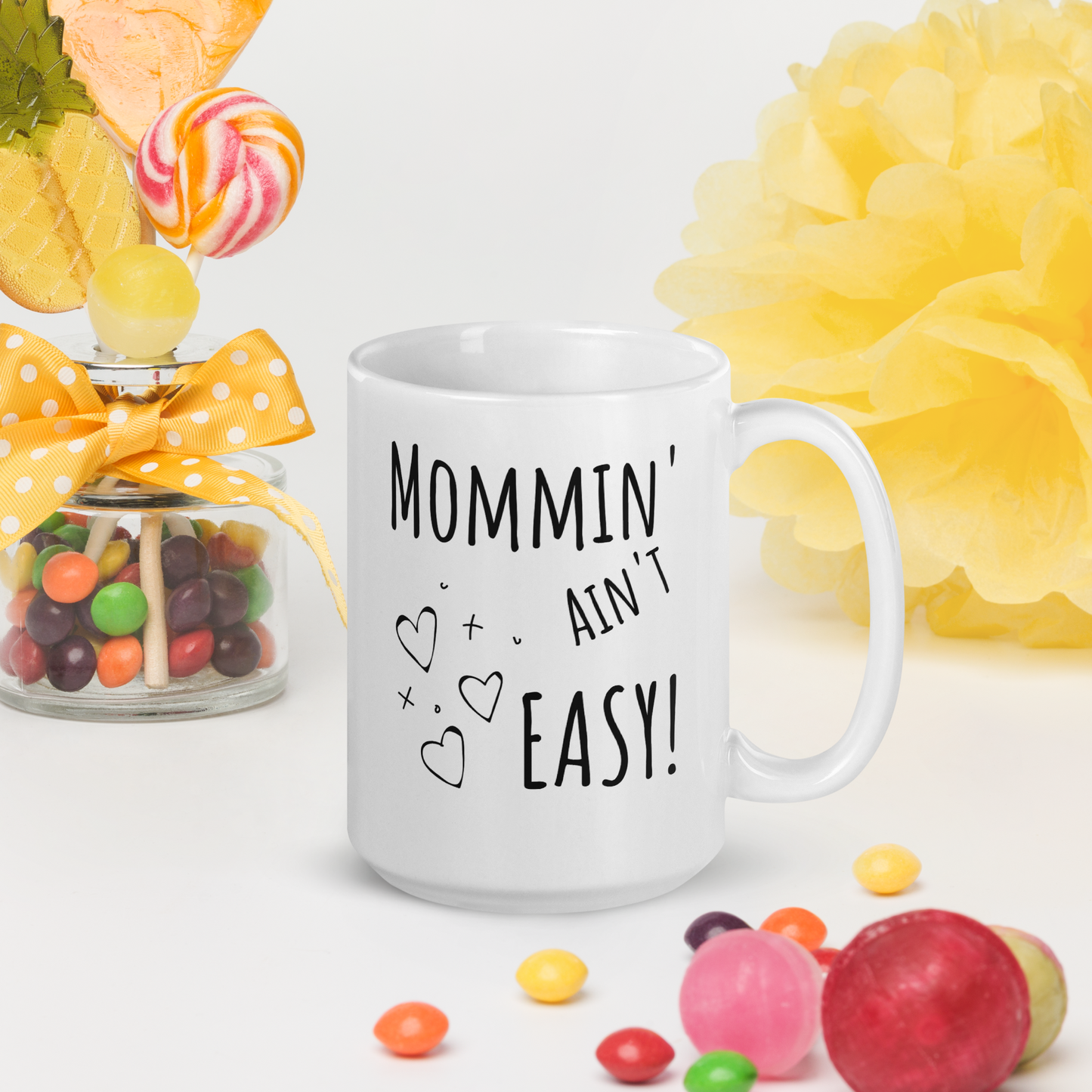 MOMMIN' AIN'T EASY! - Unique 15oz Ceramic Coffee Mug for Moms