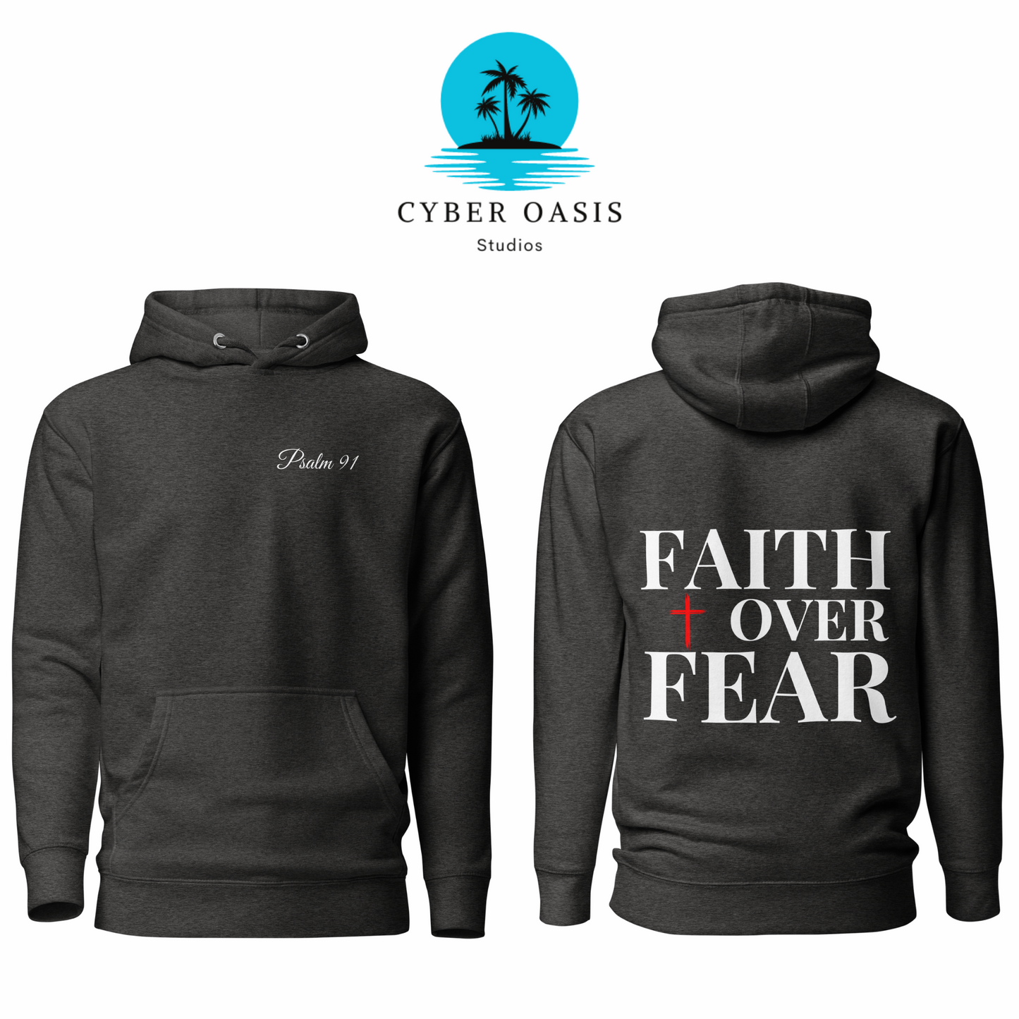 Psalm 91' Unisex Premium Hoodie | 'FAITH over FEAR' Back Print | Empowering Faith-Based Clothing