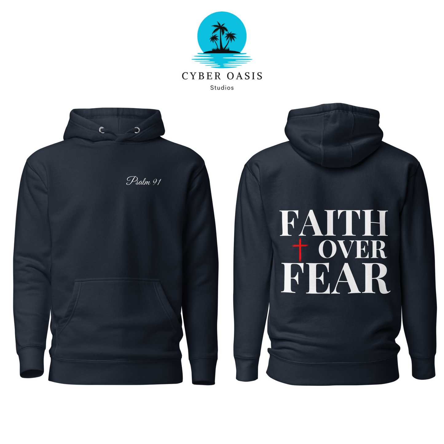 Psalm 91' Unisex Premium Hoodie | 'FAITH over FEAR' Back Print | Empowering Faith-Based Clothing
