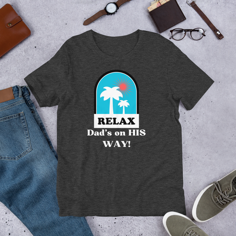 Men's 'RELAX Dad's on his WAY!' T-Shirt | Comforting Retro Sunset Palms