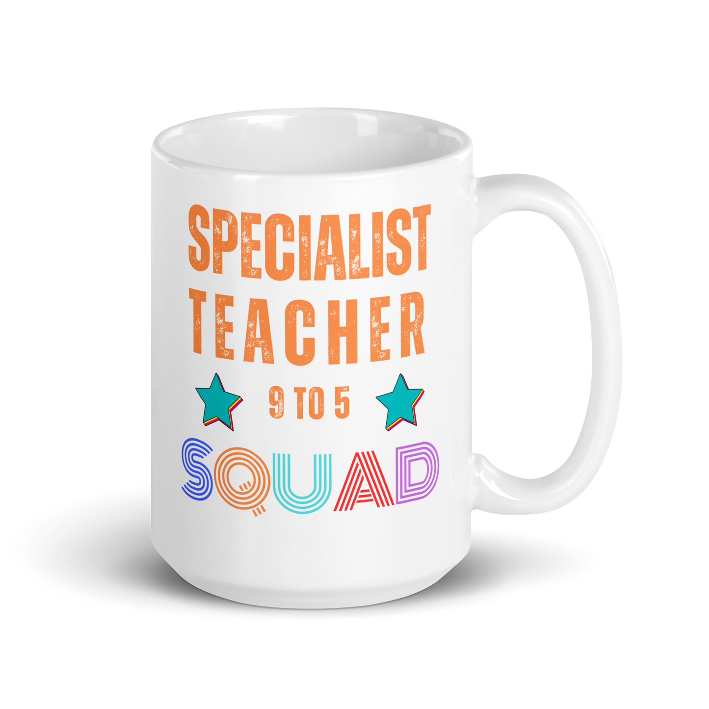 Specialist Teacher Squad Ceramic Mug - The Ultimate Tribute to Passionate Educators!