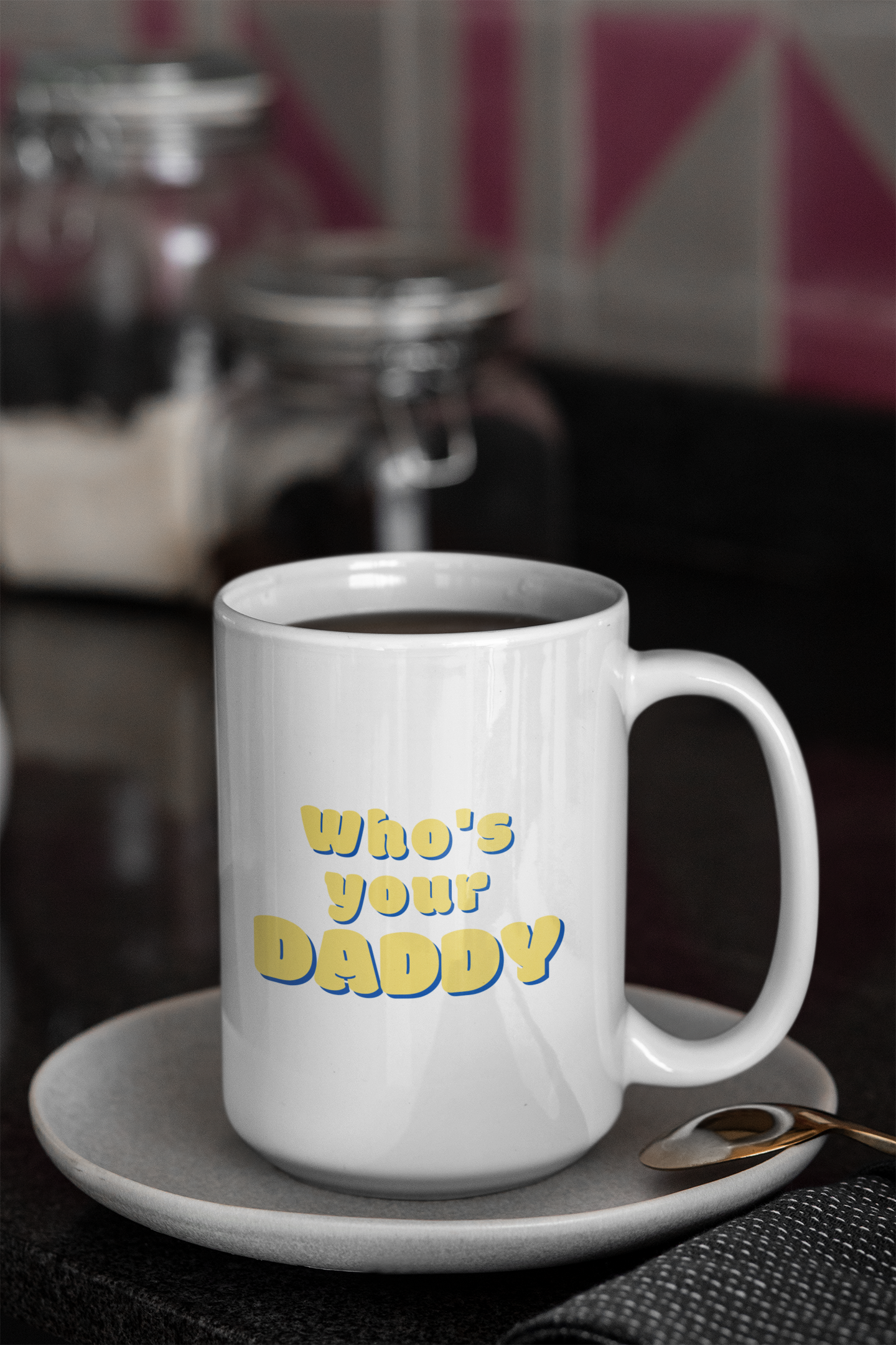 Who's Your Daddy? 15oz Ceramic Coffee Mug: A Playful and Flirty Gift for Your Special Someone!