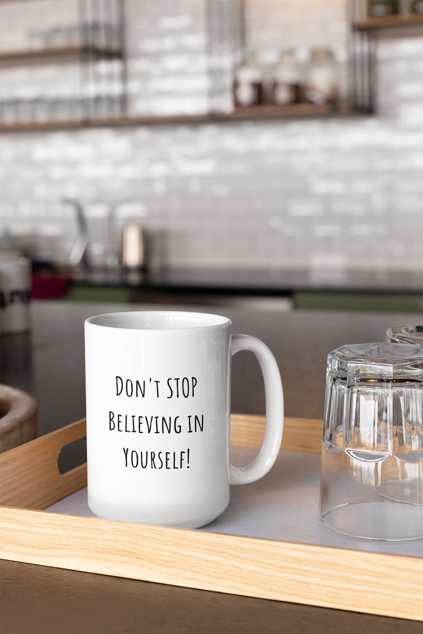 Don't STOP Believing in YOURSELF!: Inspirational 15oz Ceramic Coffee Mug