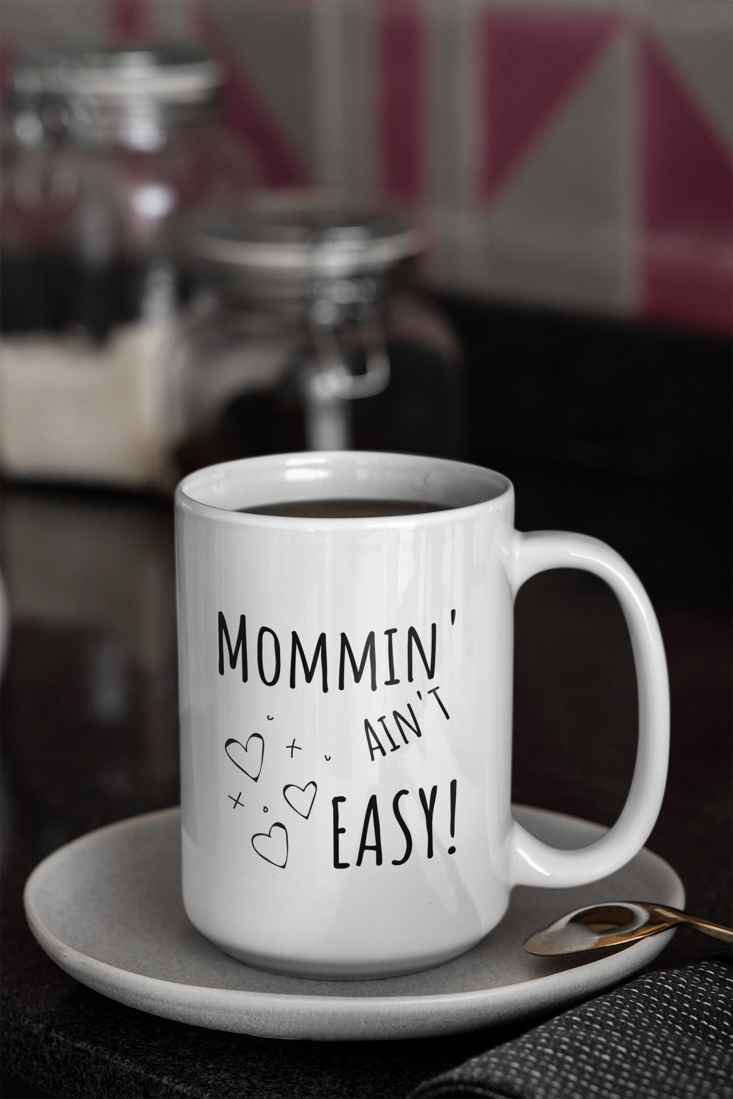 MOMMIN' AIN'T EASY! - Unique 15oz Ceramic Coffee Mug for Moms