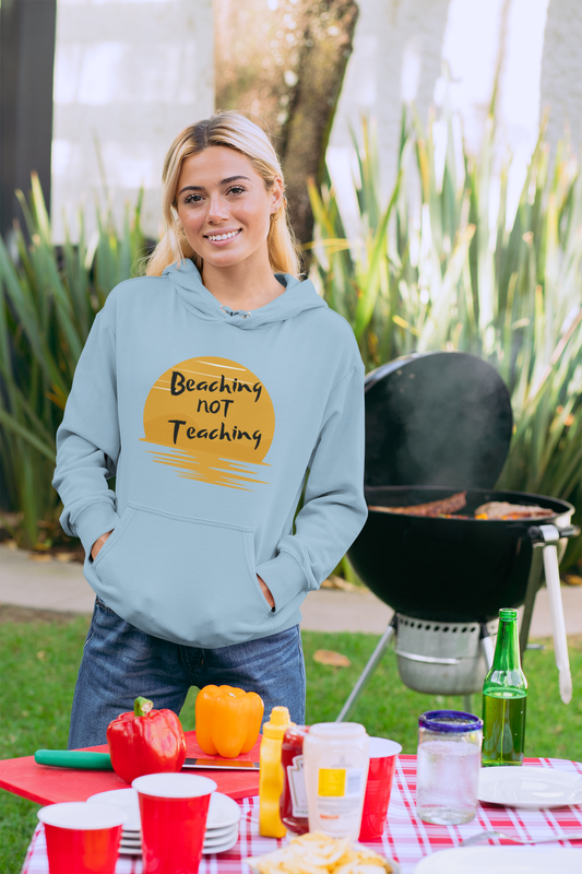 Beaching NOT Teaching | Premium Women's Hoodie | Ideal for Teachers on Vacation