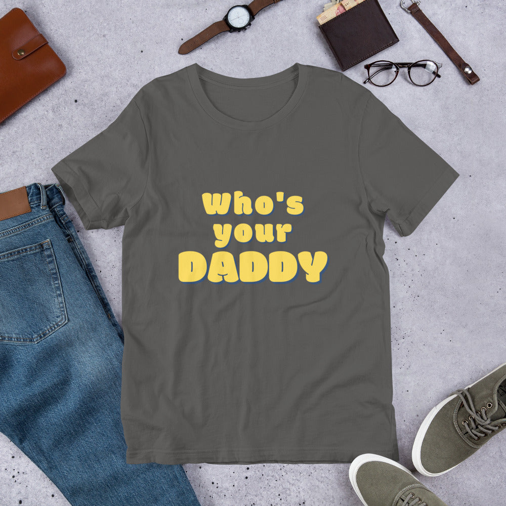 Men's 'Who's your DADDY' T-Shirt | Playful & Sexy | Bold Conversation Starter