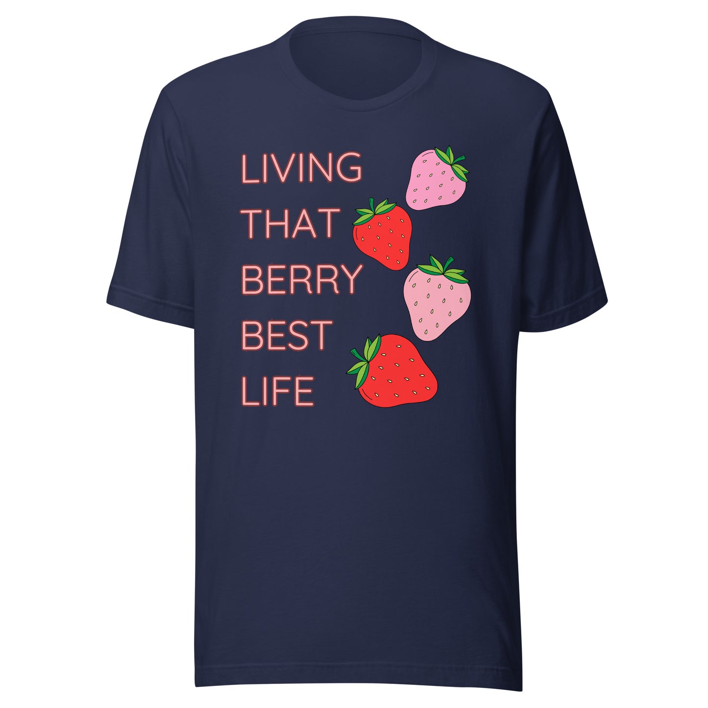 LIVING THAT BERRY BEST LIFE - Women's Designer Tee with Strawberry Design - Chic and Playful